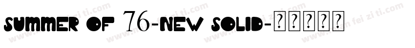 summer of 76-new solid字体转换